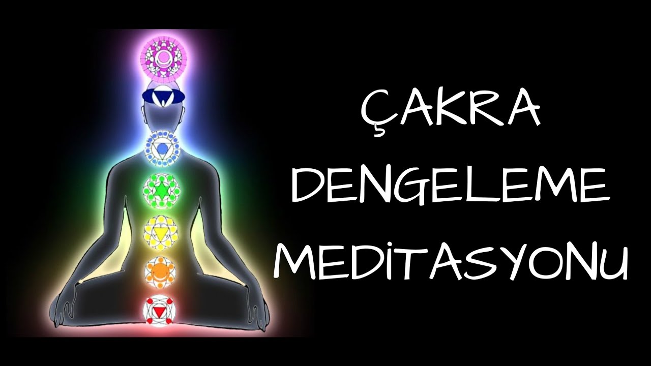 &Ccedil;akra Dengeleme Meditasyonu