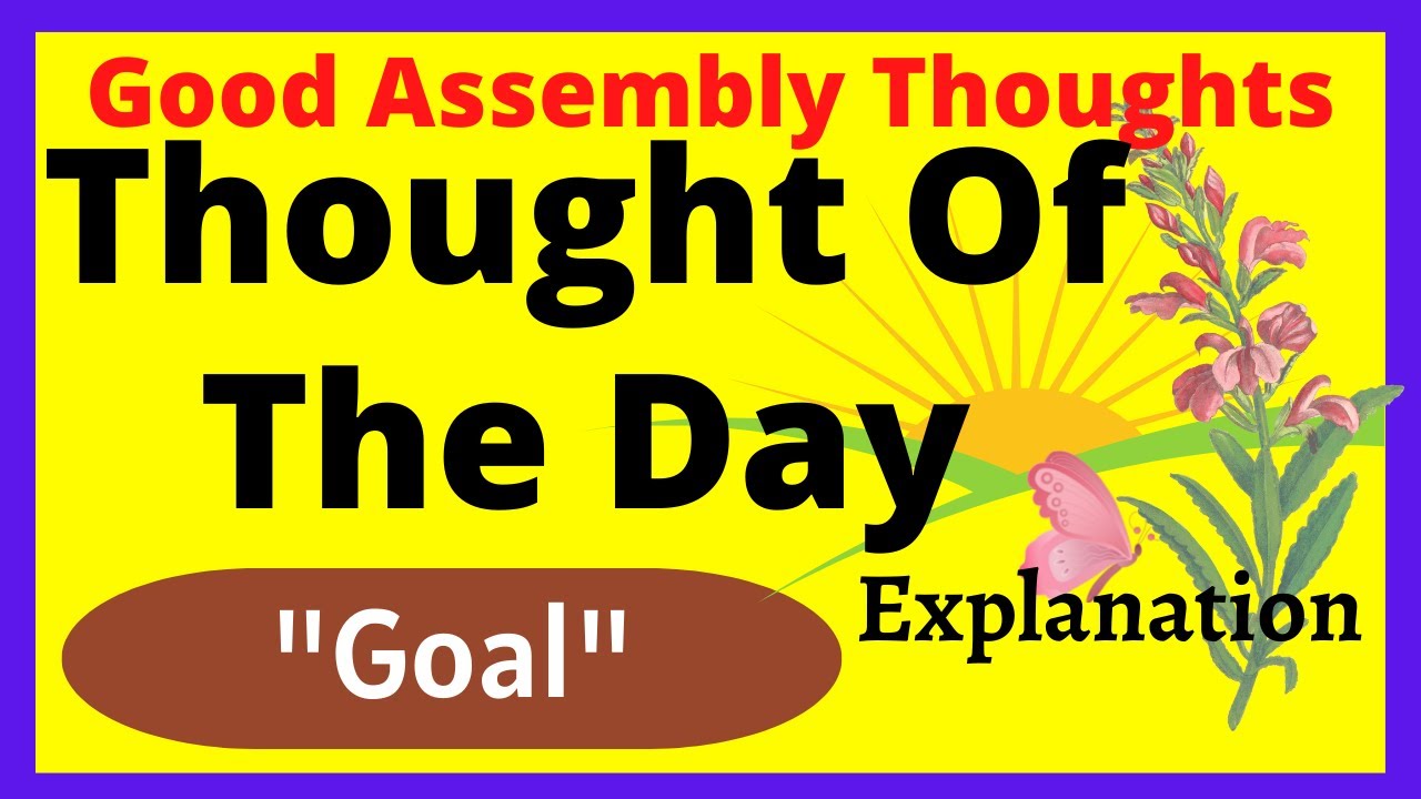 Thought of the day in english for school assembly with explanation