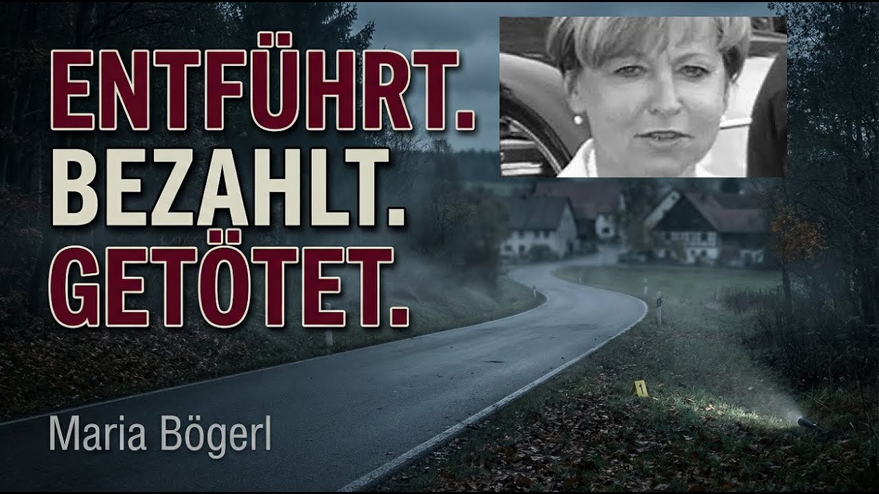 Der Mordfall Maria Bögerl – Jede Spur da, keine Antwort