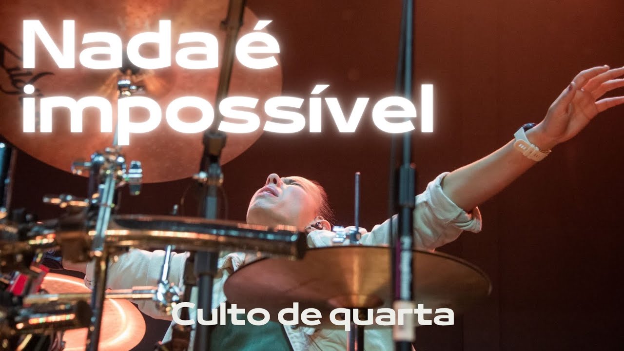 Nada é impossível - Drum Live - Igreja Mananciais