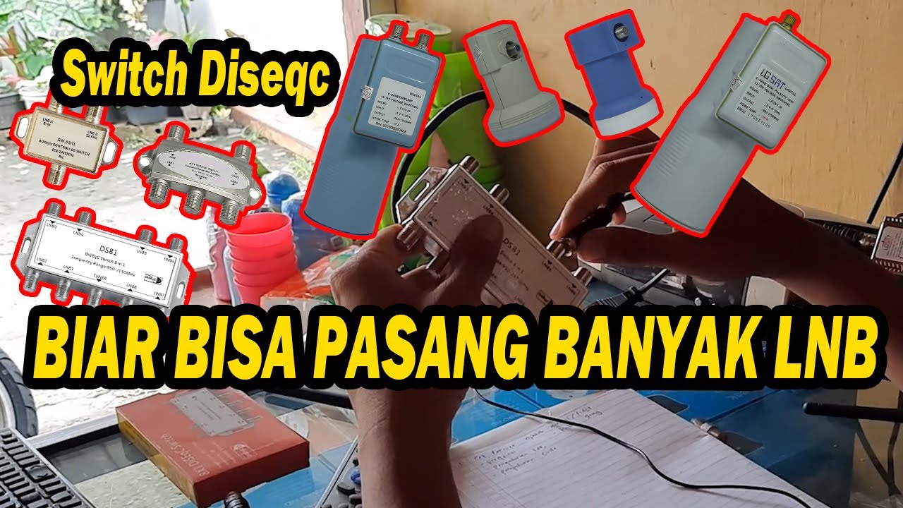 CARA SETTING SWITCH DISEQC BIAR BISA PASANG BANYAK LNB