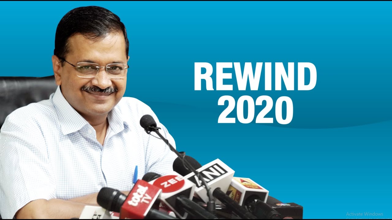 Arvind Kejriwal - Rewind 2020 | Delhi Elections | AAP Victory | Corona Crisis | Delhi Model