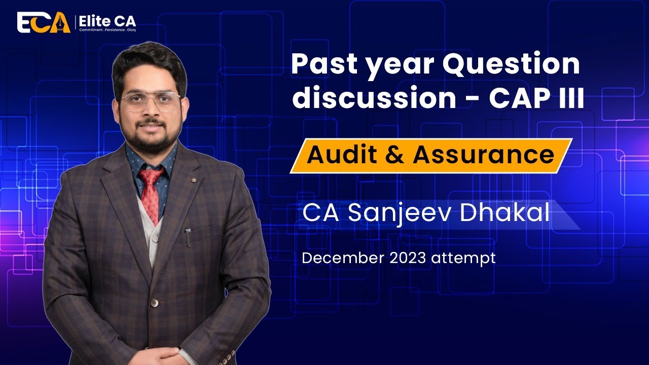 CAP III AUDIT Past Year question Discussion  By CA Sanjeev Dhakal