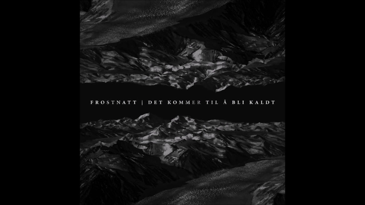 Frostnatt - Det Kommer Til &Aring; Bli Kaldt - [Single]