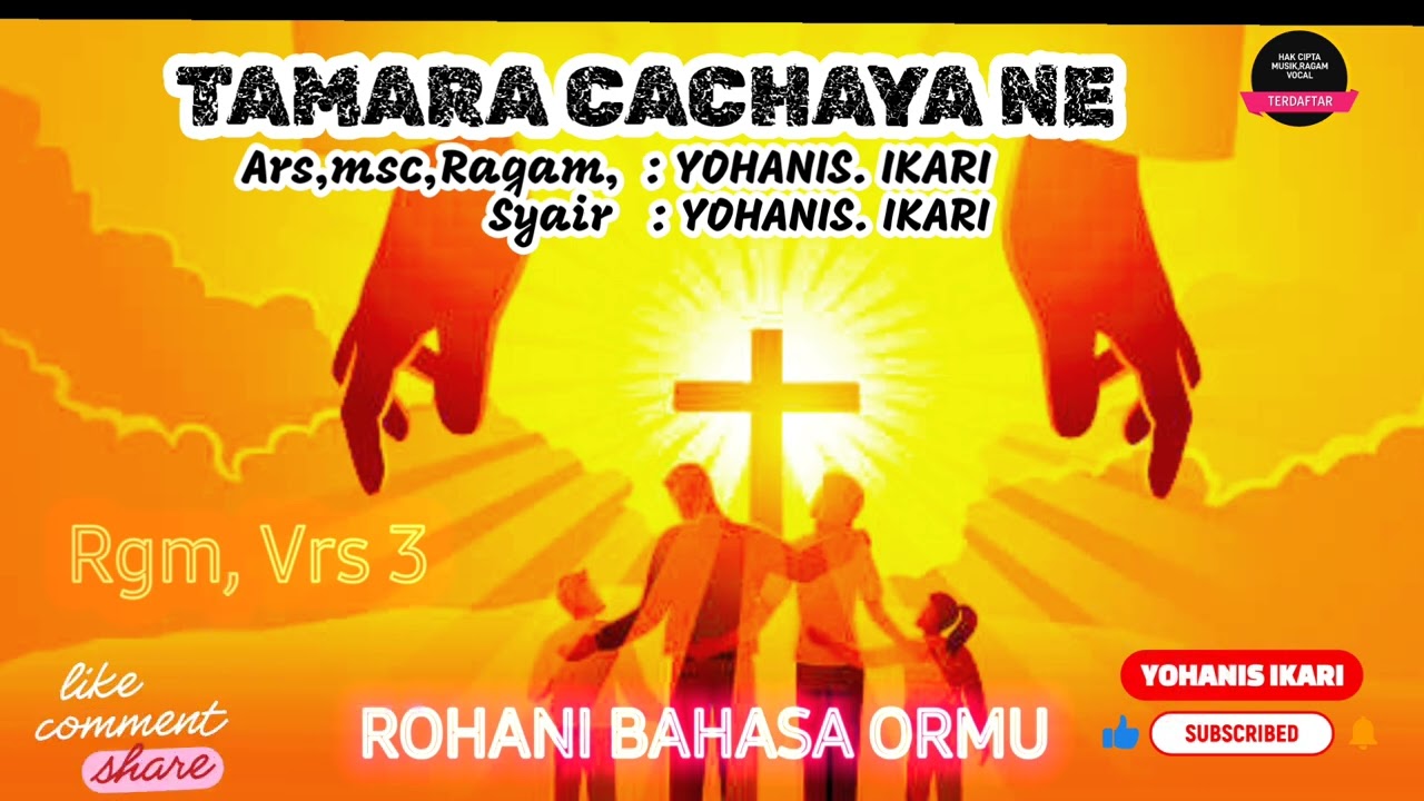 Lagu Rohani Bahasa Ormu | TAMARA CACHAYA NE | Ars,msc, rgm cip : YOHANIS. IKARI