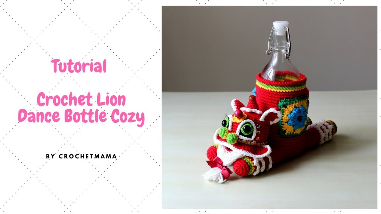 Crochet Amigurumi Lion Dance Bottle Cozy Tutorial