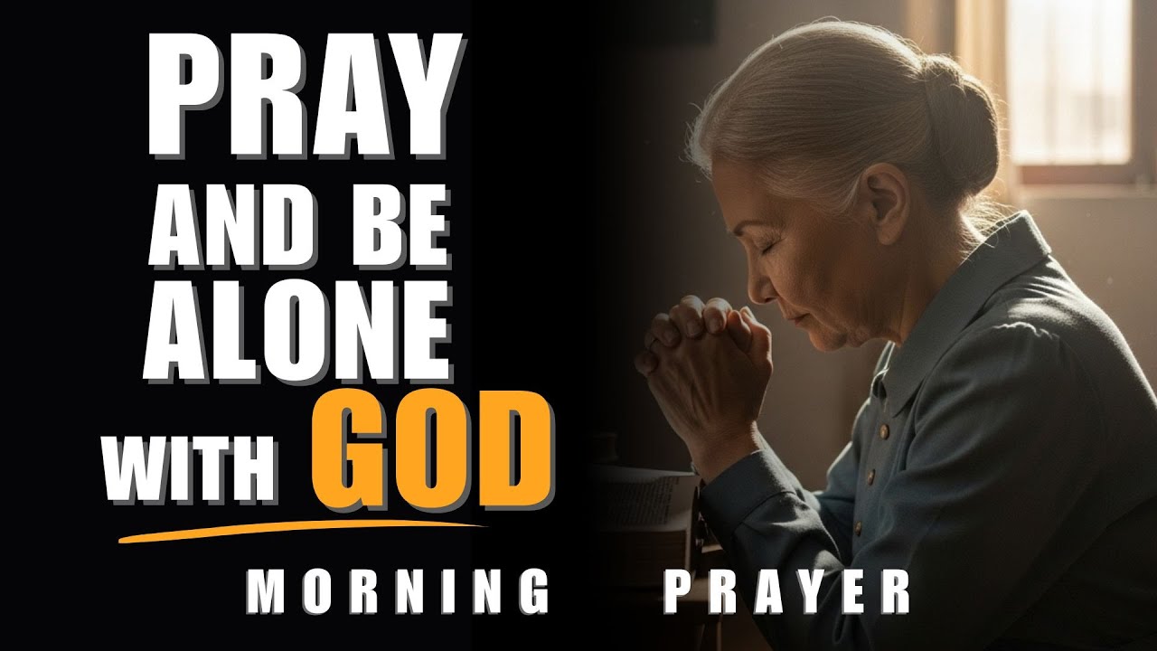 Declare This Every Morning | Powerful Morning Prayer to Speak Alone With God | Morning Prayer