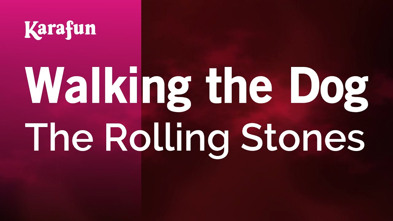 Walking the Dog - The Rolling Stones | Karaoke Version | KaraFun