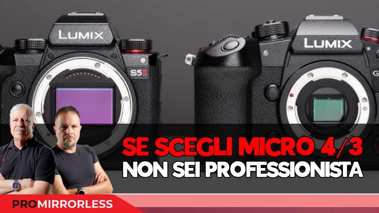 SE SCEGLI UN MICRO 4/3 NON SEI UN PROFESSIONISTA?