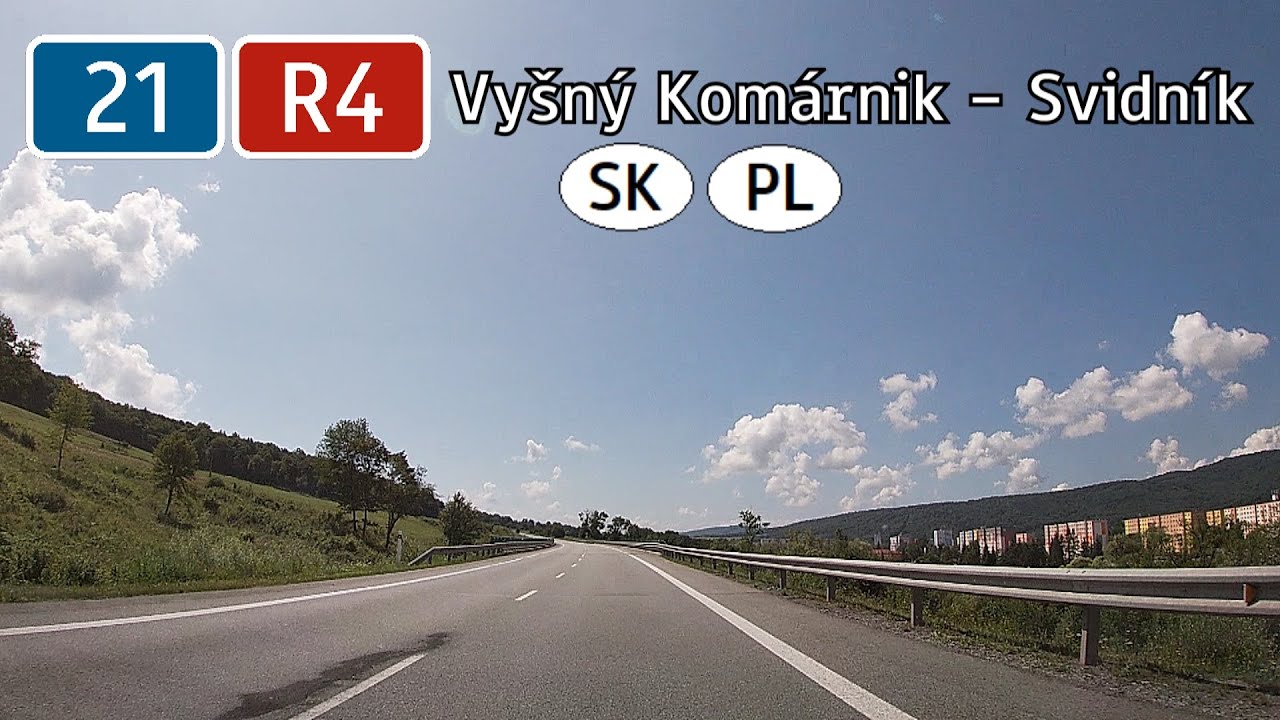 Slovakia: I/21 + R4 Vyšný Komárnik (SK/PL) - Svidník