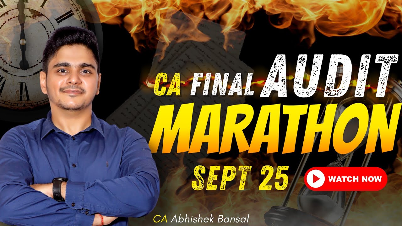 CA Final | Audit Marathon |May 25 & Sep 25  |CA Abhishek Bansal #cafinal #caintermediate
