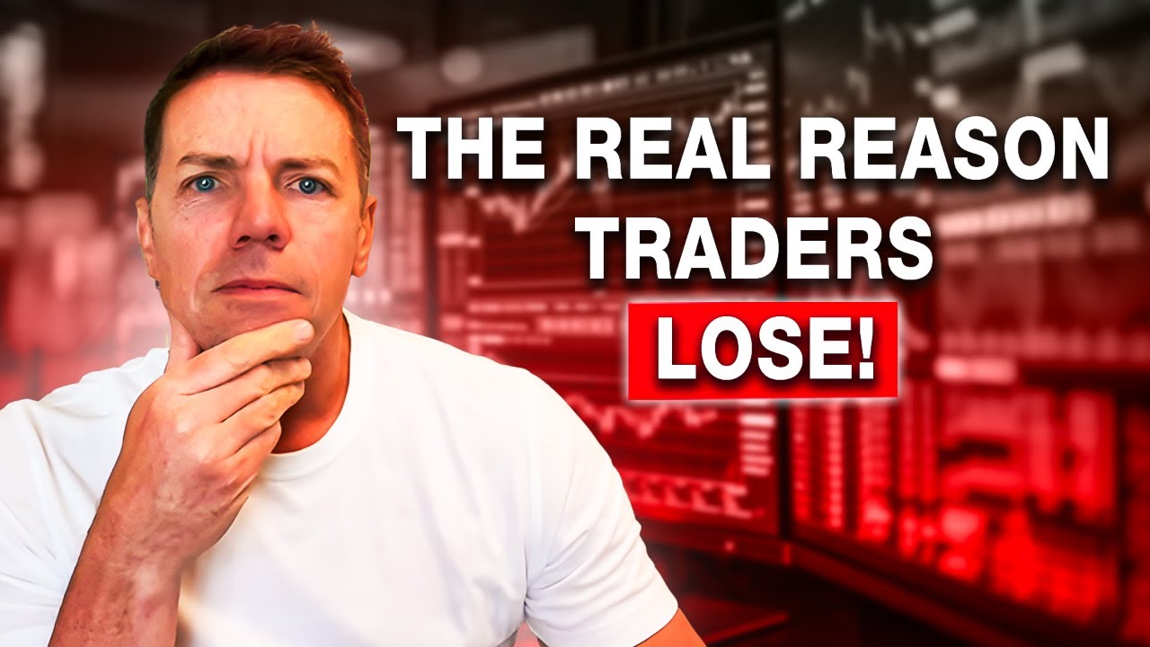 The real reason traders lose!