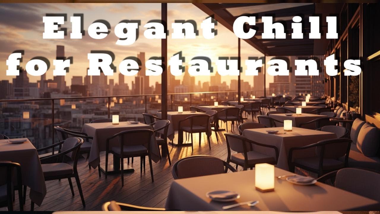 City at Sunset 🌇 Elegant Chill Piano & Strings Music for Restaurants