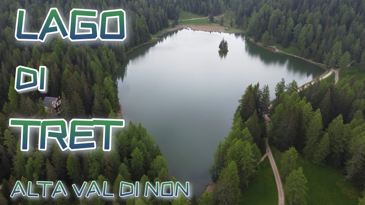 Lago di Tret (Alta Val di Non)