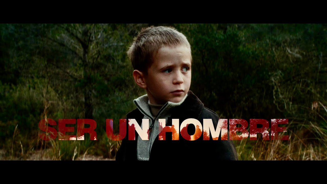 SER UN HOMBRE - Tráiler oficial