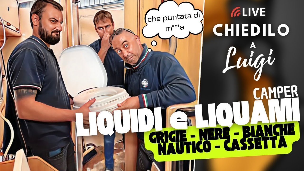 conoscere il camper: acque bianche, nere, grigie | CHIEDILO A LUIGI
