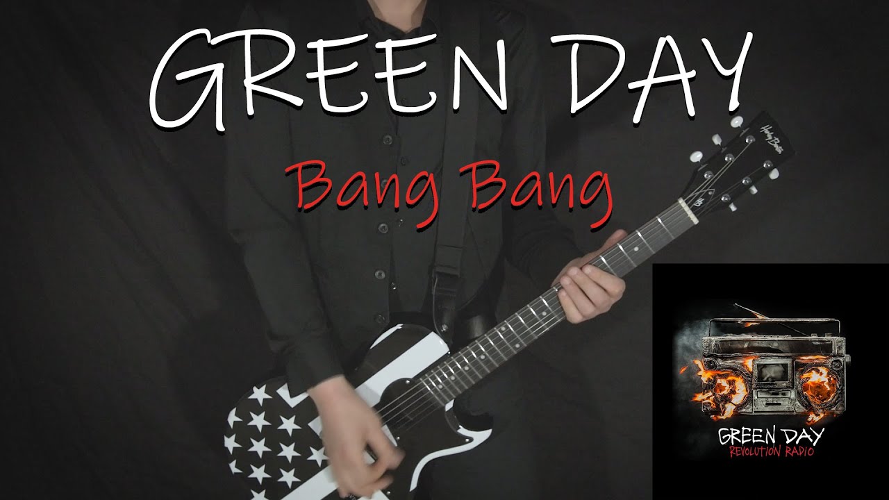 GREEN DAY - Bang Bang - GUITAR COVER