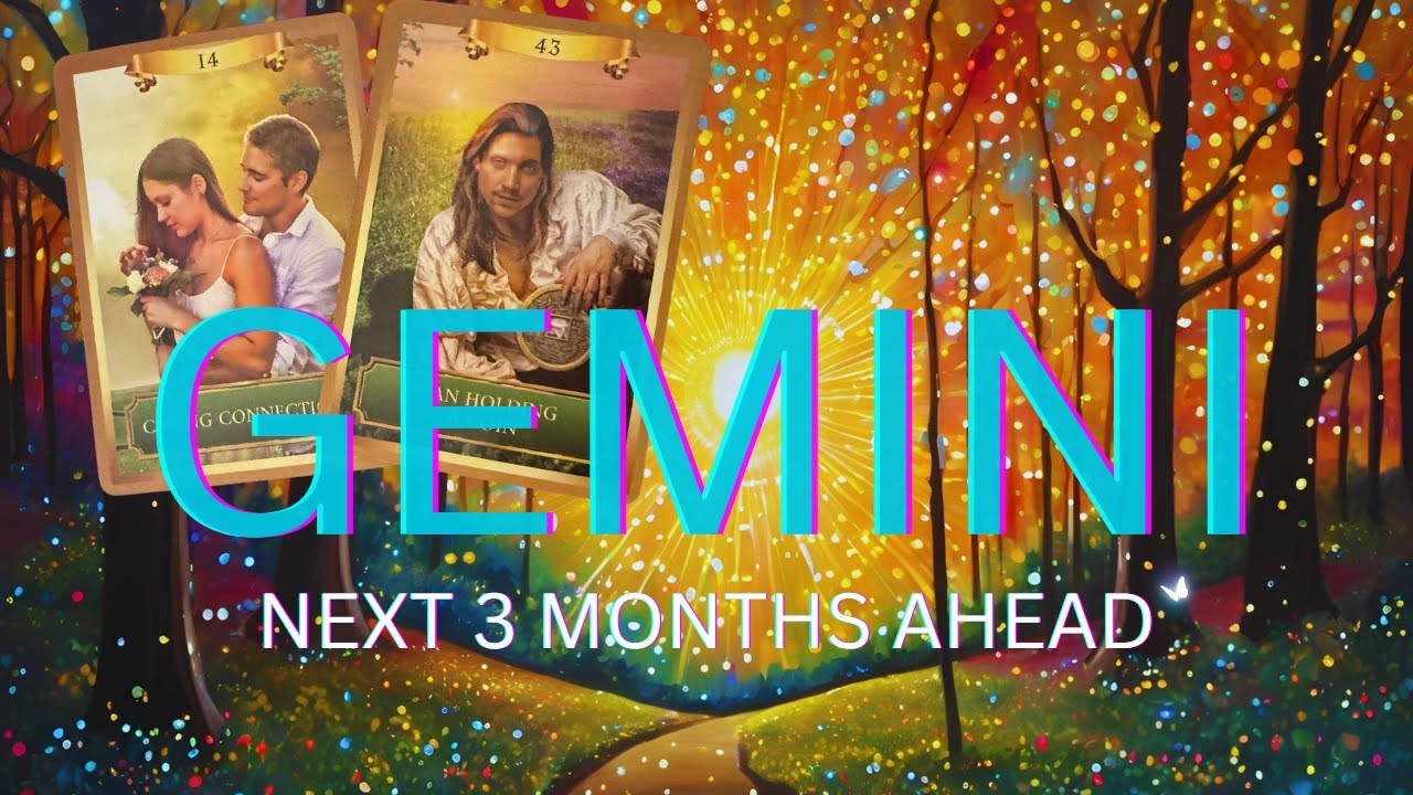 GEMINI NEXT 3 MONTHS AHEAD ✨ WHAT YOU'VE HOPED FOR IT ON IT'S WAY! #tarot #gemini #love #soulmate