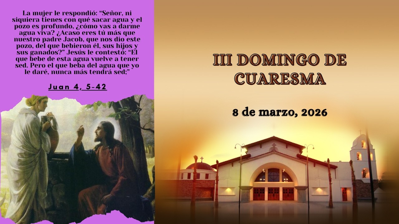 8:00 AM - III Domingo de Cuaresma  (03/08/2026)