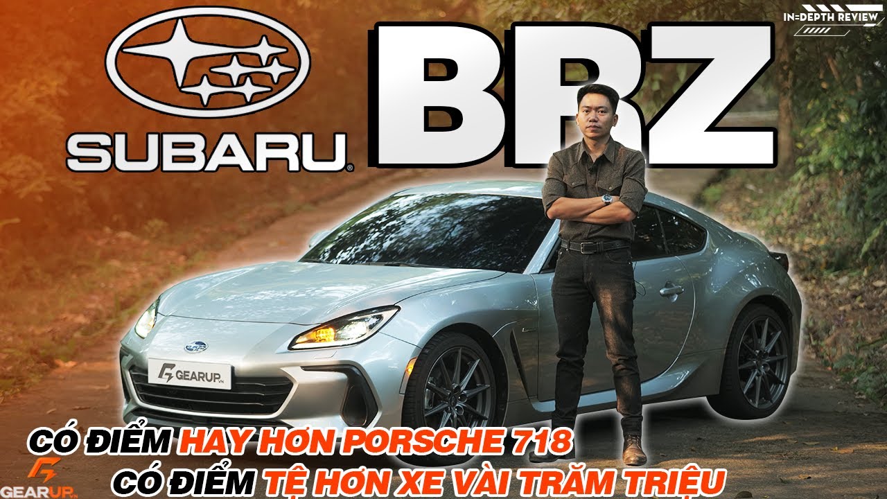 Subaru BRZ: chẳng KÉM gì Porsche 718 ở vài điểm, và có chỗ THUA xe vài trăm triệu | GearUp