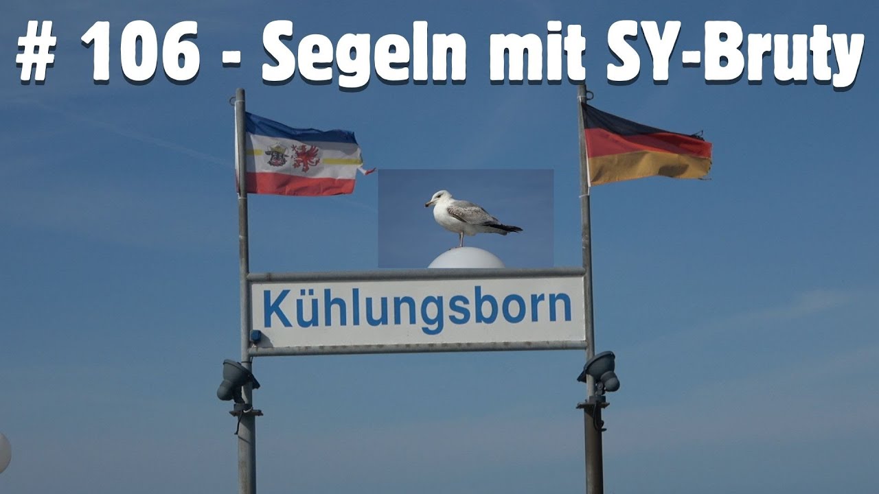 # 106 - Wir sind verrückt nach Molly - Kühlungsborn begeistert uns - Segeln mit SY-Bruty