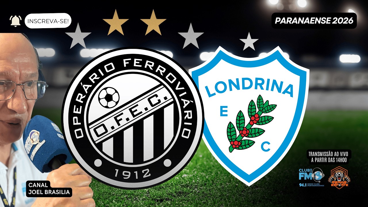 OPERÁRIO X LONDRINA |AO VIVO| FINAL | PARANAENSE 2026 | RÁDIO CLUBE FM PONTA GROSSA