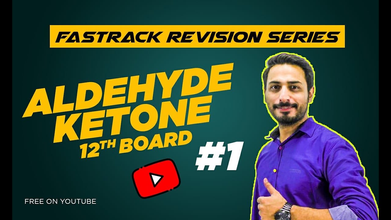 Aldehyde ,ketone #1 Revision Series for boards| Chemistry Revision | Organic chemistry| Aamir rizvi