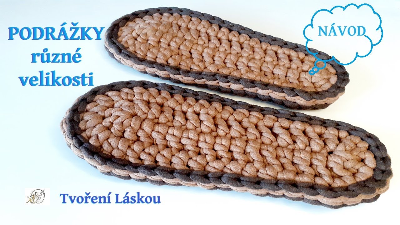 NÁVOD na Háčkované podrážky různé velikosti 38-42/ INSTRUCTIONS for Crochet soles - different sizes