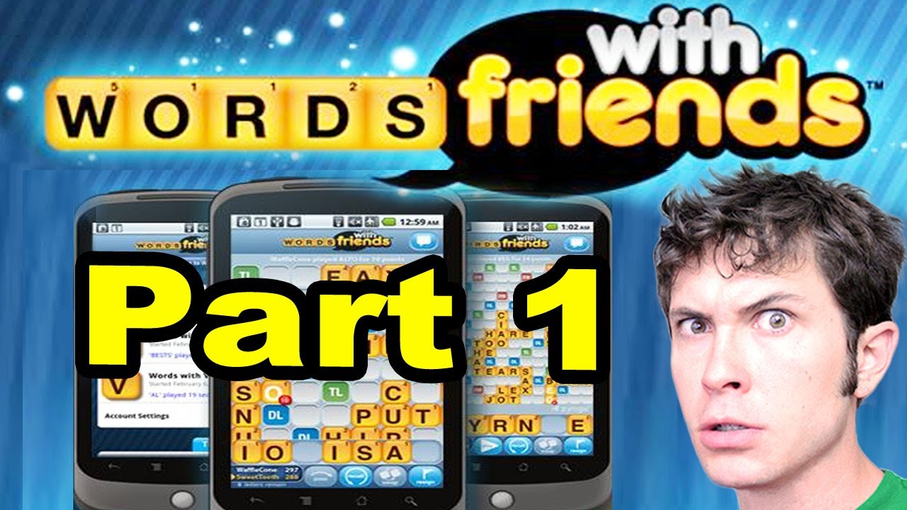 Let's Play Words With Friends - Part 1