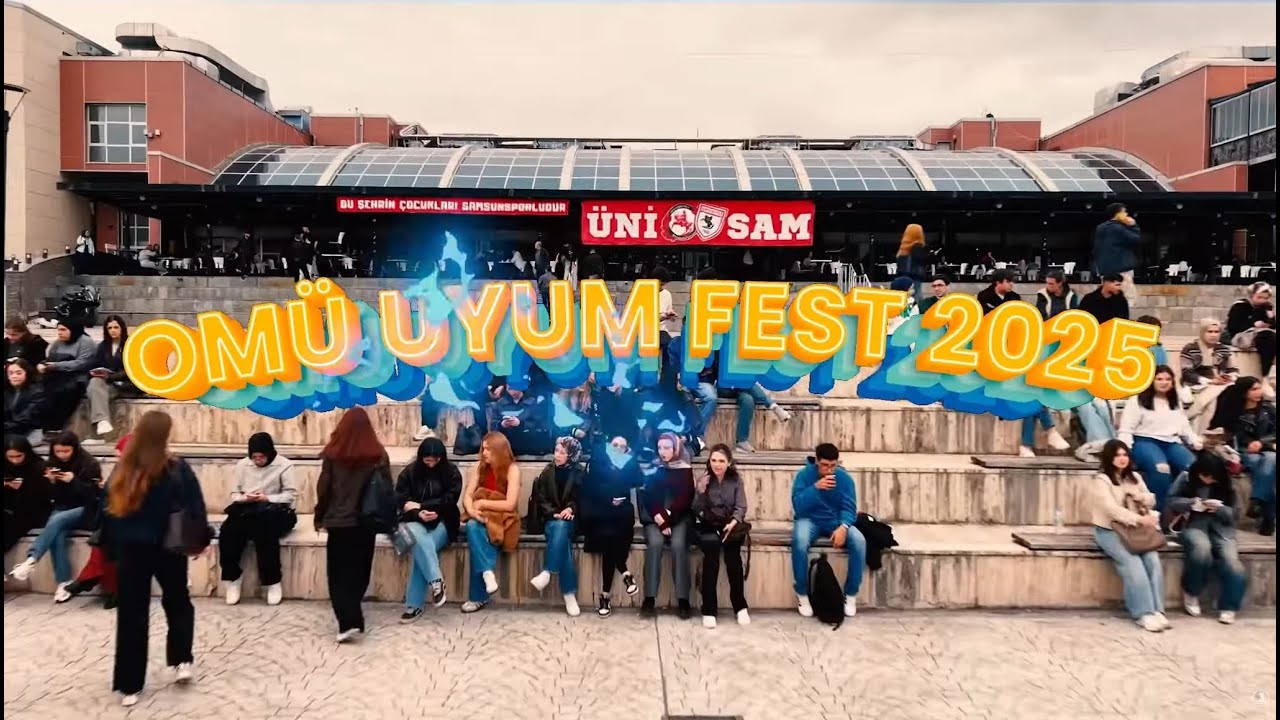 OM&Uuml; Uyum Fest: &Uuml;niversite Hayatına Eğlenceli Bir Başlangı&ccedil;