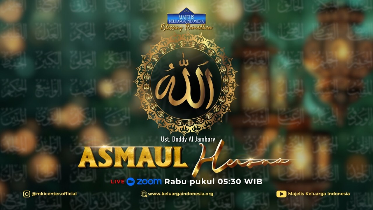 HIKMAH DAN TELADAN DARI SIFAT AL GHAFFAR BERSAMA USTADZ DODDY AL JAMBARY