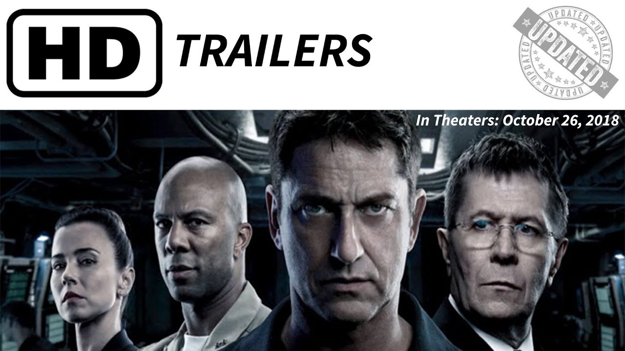 HUNTER KILLER Official Trailer | Hit Theaters: Oct. 26, 2018 |