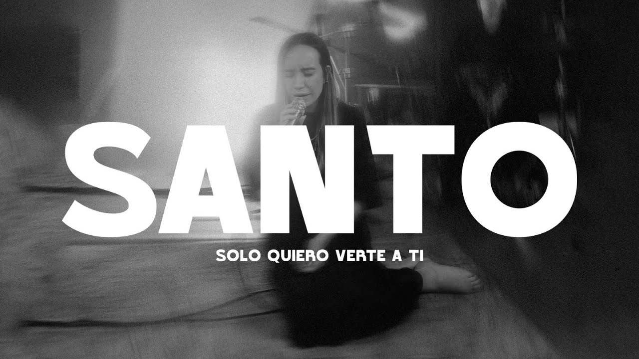 Johan y Sofi - SANTO (SOLO QUIERO VERTE A TI) Musica Cristiana