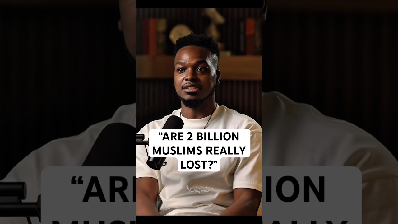 Are 2 Billion Muslims Really Lost? His Answer Will Shock You