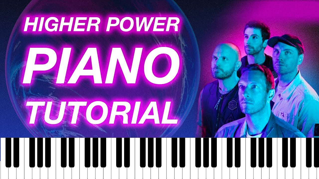 Higher Power by Coldplay | PIANO Tutorial + PLAY ALONG | full song & chord progression run through