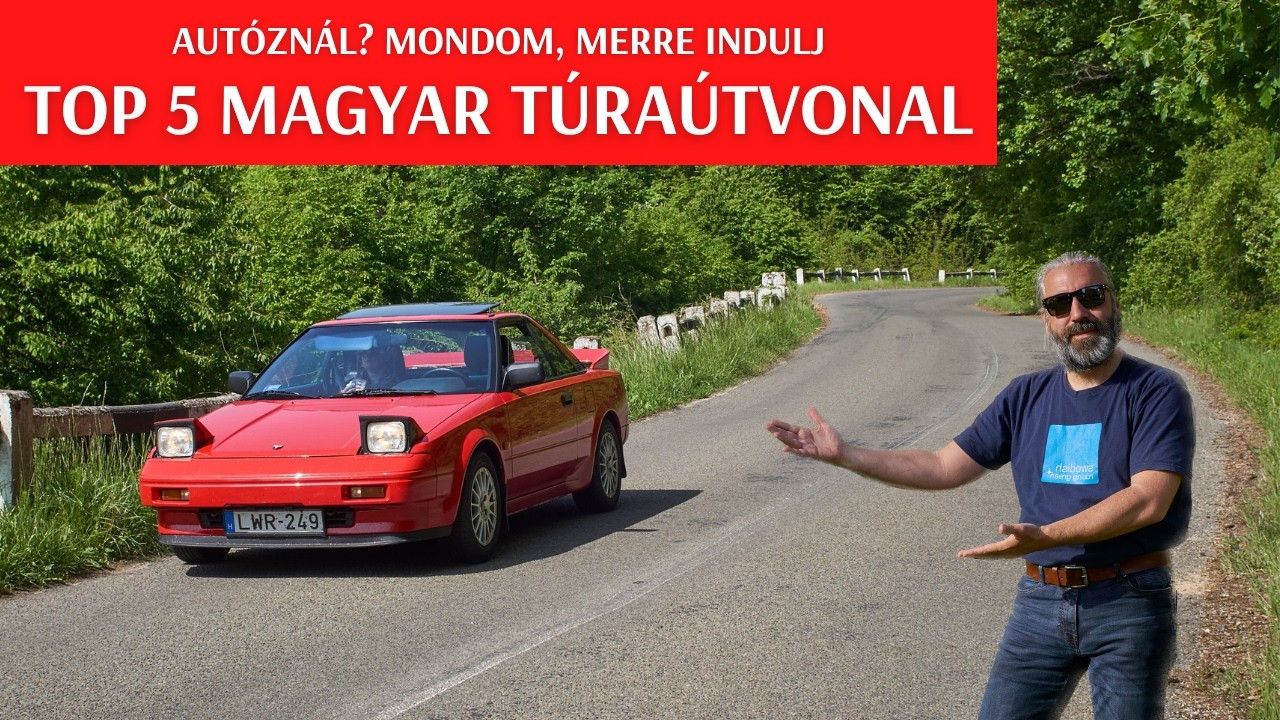 #130:  Ez az 5 legjobb magyar autós túraútvonal. Legalábbis szerintem - és szerinted? 😎 🚗