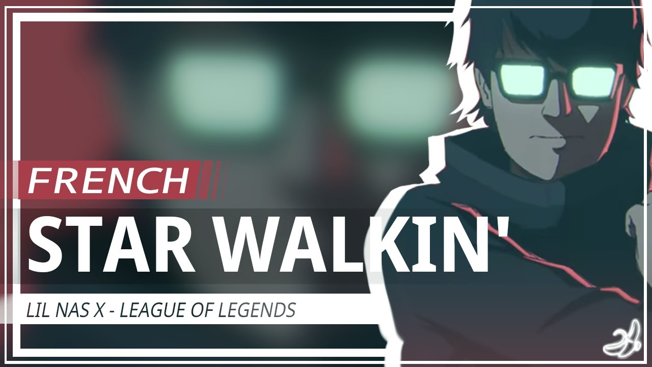 STAR WALKIN' | @leagueoflegends [FRENCH COVER]