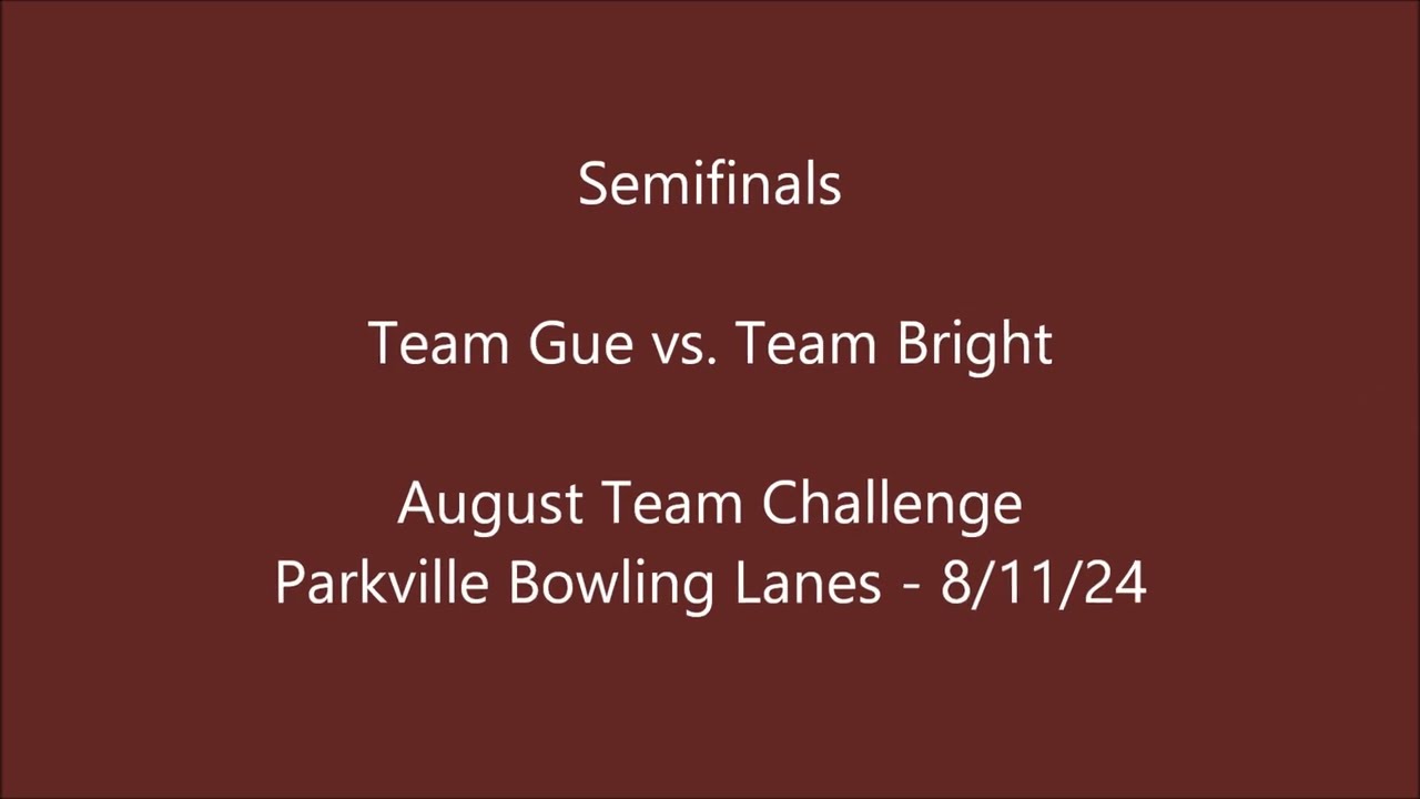 August Team Challenge 2024 Semifinals: Team Gue vs. Team Bright