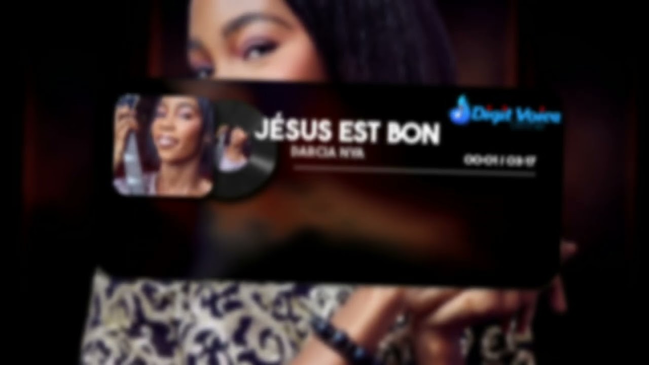 JESUS EST BON - Darcia Nya (BETHEL VOICE)