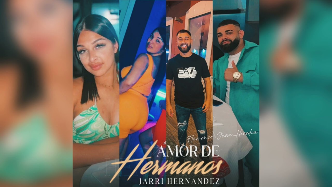 Jarri Hernández - Amor De Hermanos 
