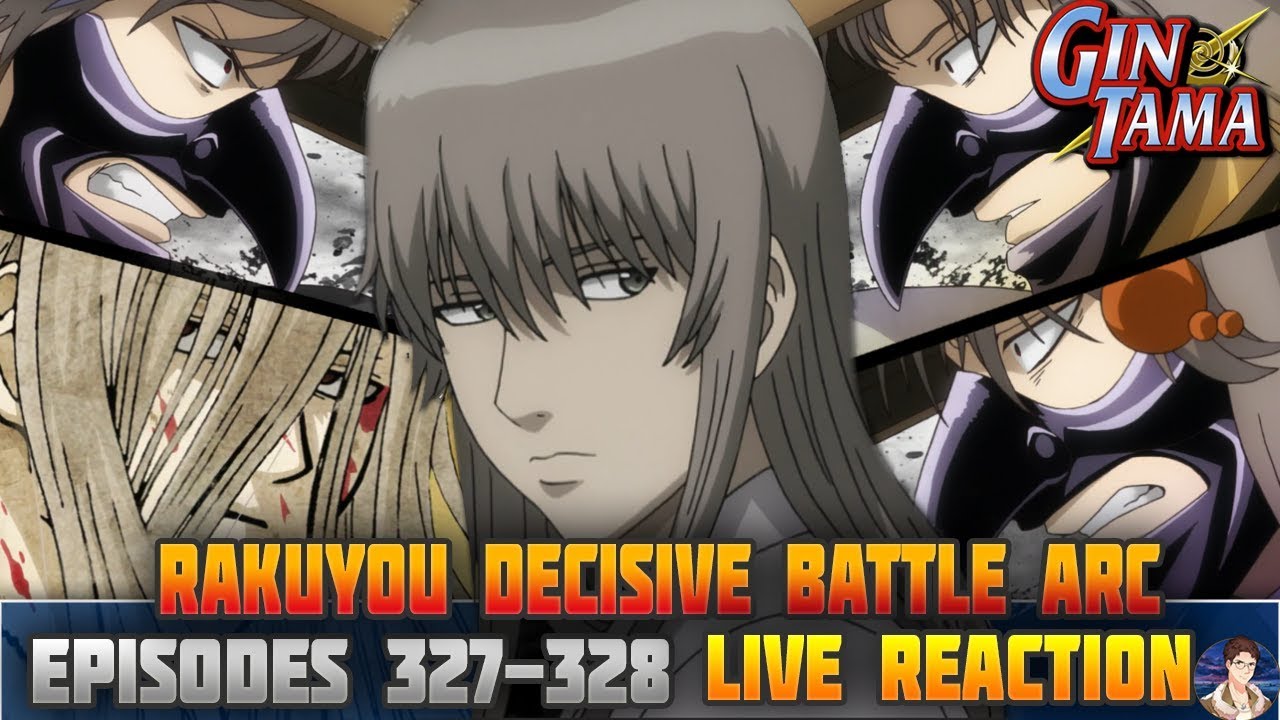 Gintama: Rakuyou Decisive Battle Arc (Episodes 327-328) LIVE REACTION 銀魂 - REVELATIONS & DECLARATION