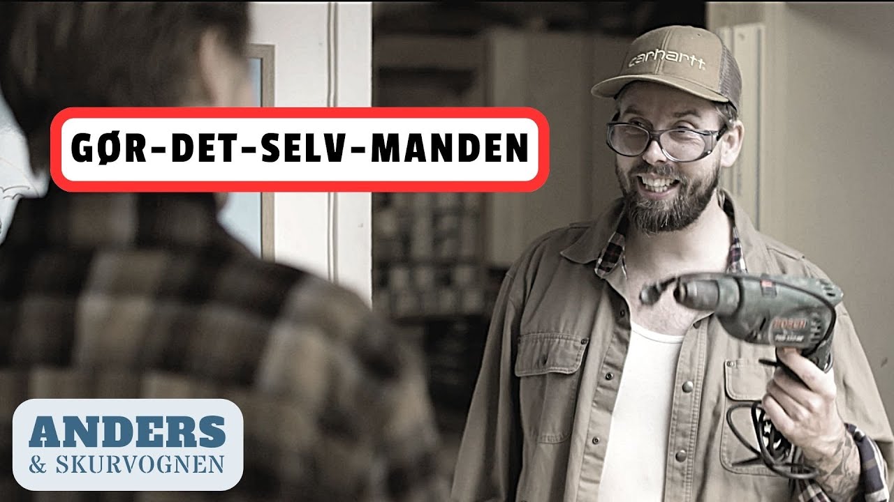 Anders & Skurvognen - Gør-det-selv-manden
