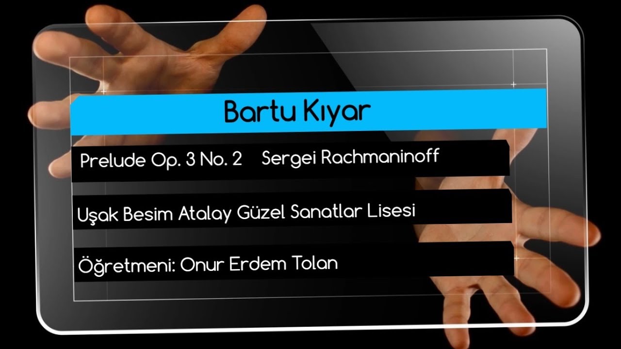 Bartu Kıyar - Prelude Op. 3 No. 2    Sergei Rachmaninoff