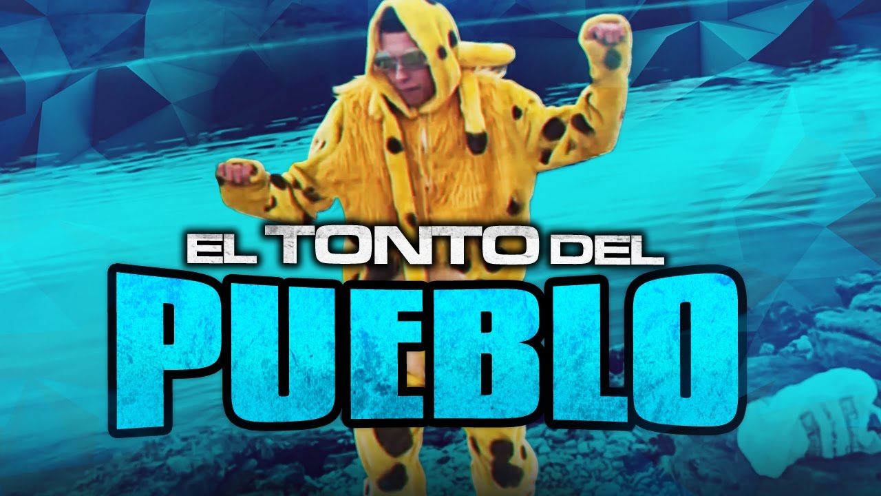 EL TONTO DEL PUEBLO
