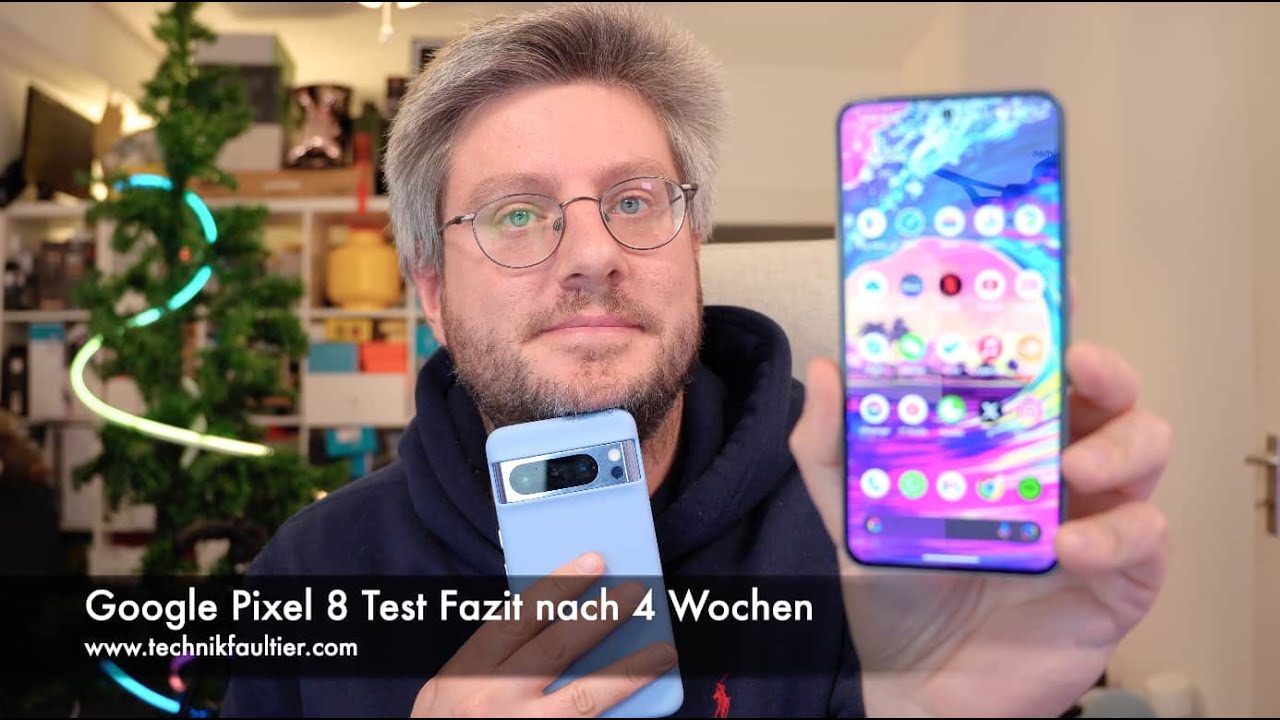 Google Pixel 8 Test Fazit nach 4 Wochen