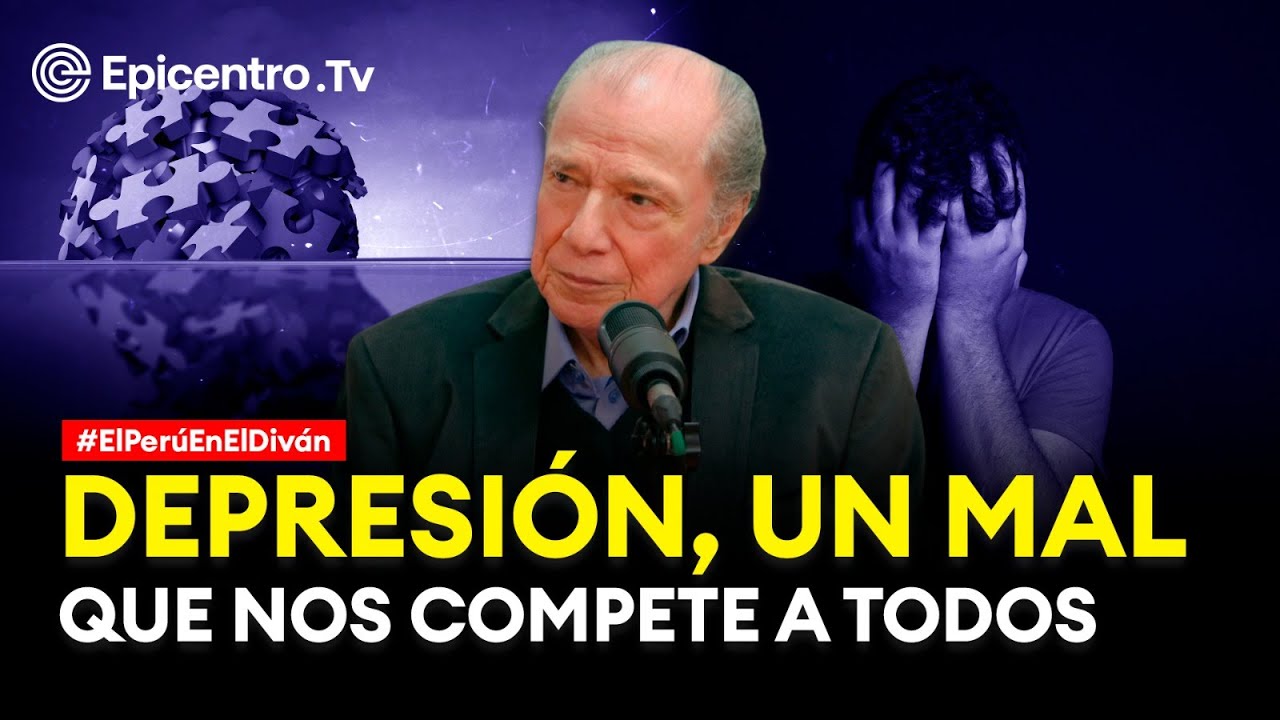 Depresión, un mal que nos compete a todos #elperúeneldiván