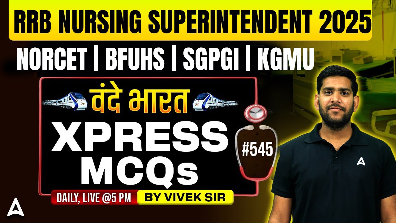 RRB Nursing Superintendent, Bihar ANM, NORCET 9, BFUHS, SGPGI & KGMU |Most Important MCQ #rrbnursing
