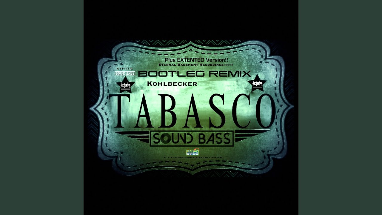Tabasco (Sound Bass Bootleg Remix)