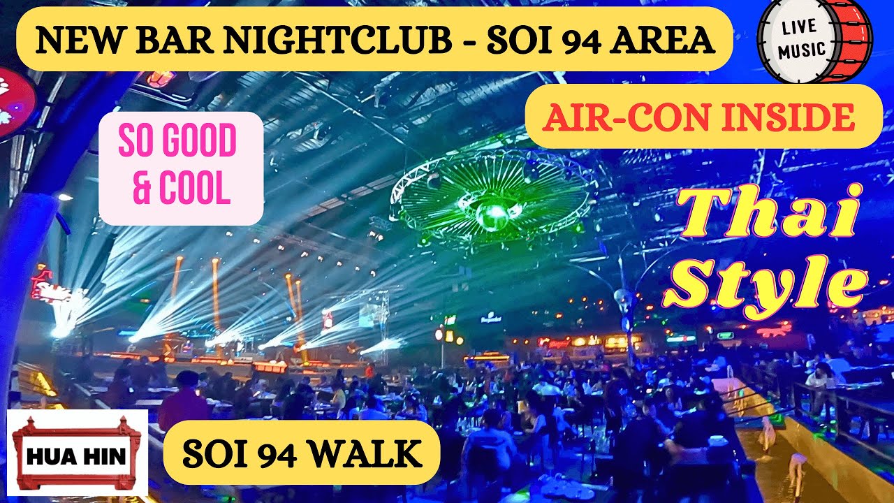 New Bar and Nightclub Soi 94 Hua Hin - So Cool