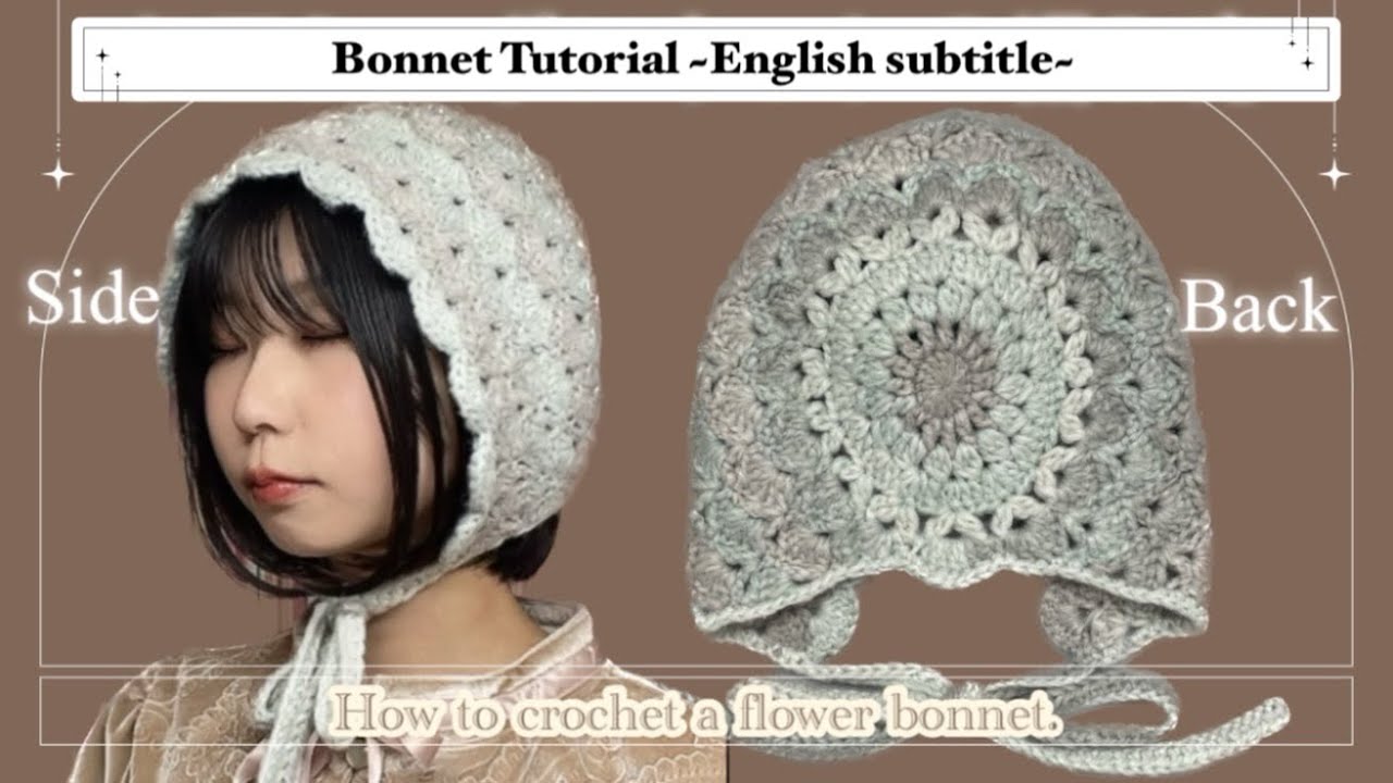 Crochet Bonnet Tutorial🌼【English subtitle version】